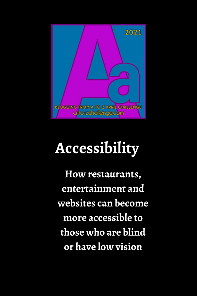 (A) Accessibility (#AToZChallenge&nbsp;2021)