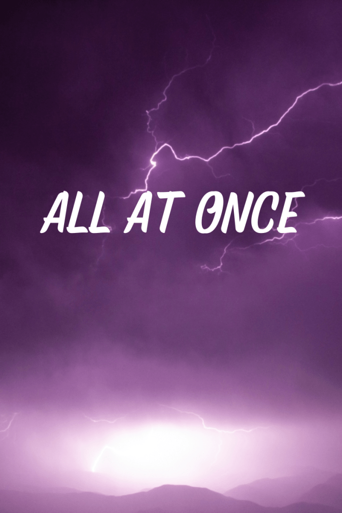 Text reads all at once. The background is lightning lighting the night sky 