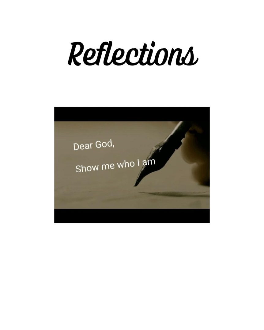 Reflections: God, Show Me Who You Made Me to&nbsp;Be